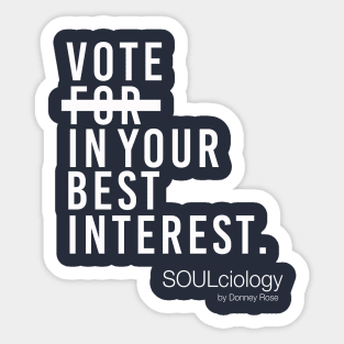 Vote In Your Best Interest Sticker